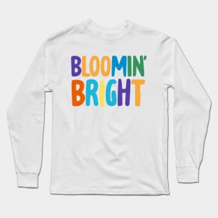 Blooming Bright Long Sleeve T-Shirt